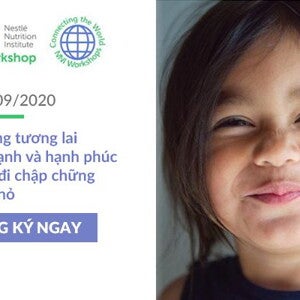 Xây dựng tương lai khỏe mạnh và hạnh phúc cho trẻ tập đi và trẻ nhỏ (news)